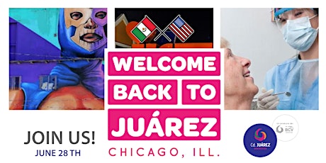 Welcome Back to Juárez - Chicago, IL primary image