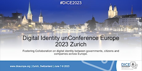 Hauptbild für Digital Identity unConference Europe 2023 Zürich / #DICE #1