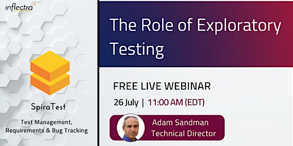 Free Webinar: The Role of Exploratory Testing
