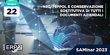 NSO/Peppol e Conservazione sostituiva di tutti i documenti aziendali