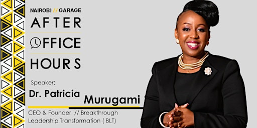 After Office Hours with Dr Patricia Murugami