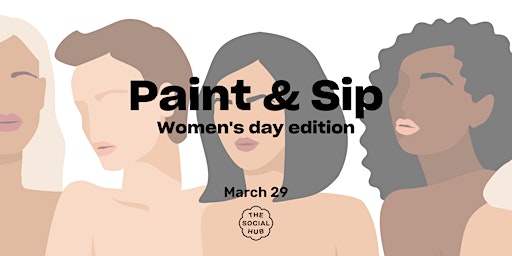 Paint and Sip - Women's Day Edition