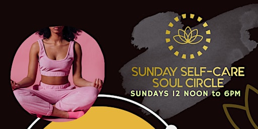 Sunday Self-Care Soul Circle