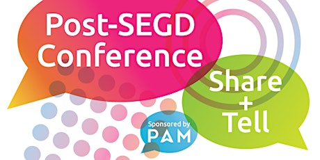 SEGD PDX: Post-SEGD Conference Share + Tell primary image