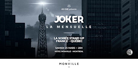 LE JOKER X MONVILLE (LA MENSUELLE)