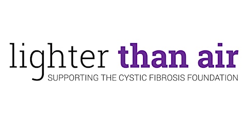 LIGHTER THAN AIR supporting the Cystic Fibrosis Foundation