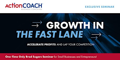 Growth in the Fast Lane : Accelerate Your Business Growth