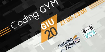 Coding Gym - Giugno - Programmers in Padua Coding Gym - Giugno - Programmers in Padua