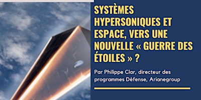 Systèmes hypersoniques et espace, vers une nouvelle « Guerre des étoiles »?