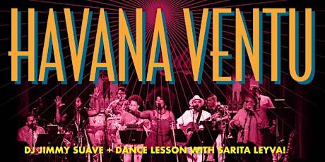 Cuban Friday: Havana Ventu + DJ Suave + Sarita Leyva!
