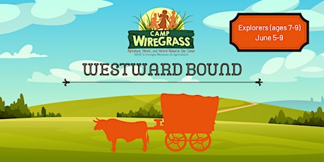 Hauptbild für SOLD OUT: Camp Wiregrass: Westward Bound (Ages 7-9)