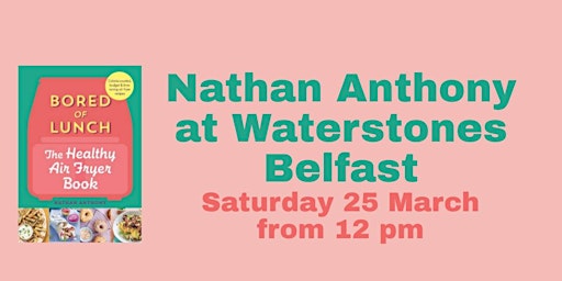 Book Signing: Nathan Anthony from Bored of Lunch