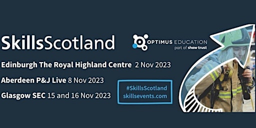 SkillsScotland EDINBURGH 2023 School group bookings primary image