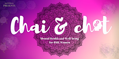 Chai & Chat: Mental Health and Well-being for BAME Women primary image