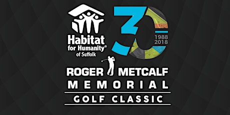 Habitat Suffolk's 20th Annual Roger Metcalf Memorial Golf Classic primary image