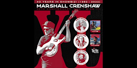 Marshall Crenshaw // 40 Years in Showbiz! (1982-2022)