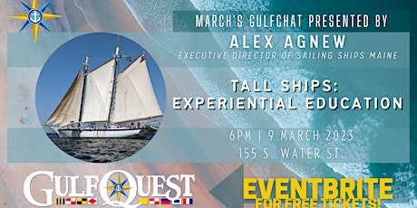 March GulfChat: Tall Ships: Experiential Education with Alex Agnew primary image