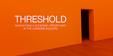 Threshold | Cannabis Innovations & Economic Opportunity primary image