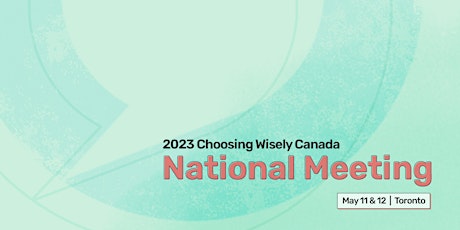 Choosing Wisely Canada's National Meeting