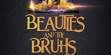 Primaire afbeelding van Beauty & The Bruhs!