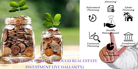 Build Gen Wealth through Real Estate Investment LIVE Dallas (TX)