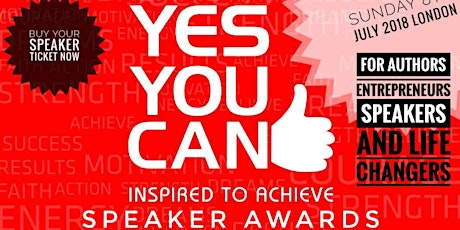Yes You Can Inspired to Achieve Speaker Awards London July 8th  primary image