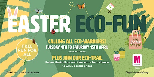 FREE Easter Eco-Fun Event - The Mall, Luton (Tues 4th - Sat 15th April)