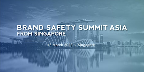 Primaire afbeelding van Brand Safety Summit Asia from Singapore