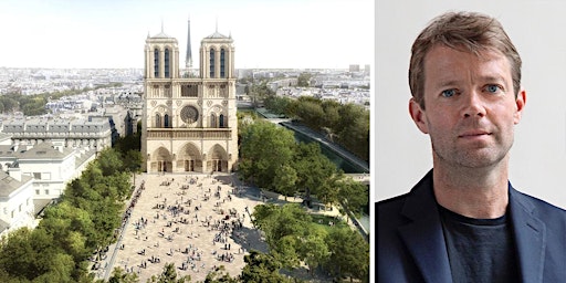 Livestream: Re-landscaping Notre-Dame