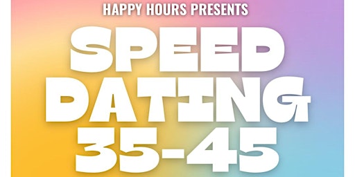 Speed Dating 35-45 @ Steel Town Cider - Female Tickets SOLD OUT