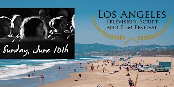 Los Angeles Television, Script and Film Festival