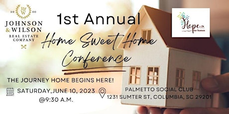 The 1st Annual Home Sweet Home Conference
