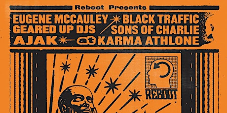 Reboot Presents : AJAK , Black Traffic , Sons of Charlie and more at karma