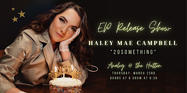 Haley Mae Release Show