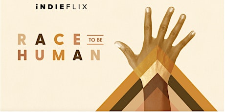 RACE to Be Human – Special Virtual Screening with Health Care Leaders Panel