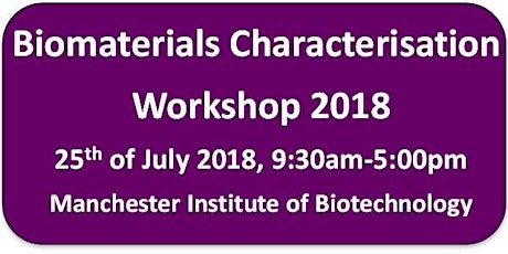 Biomaterials Characterisation Workshop 2018 primary image