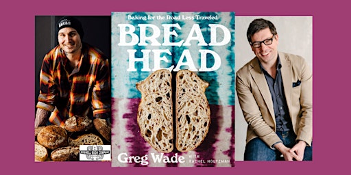 Greg Wade, author of BREAD HEAD - an in-person Boswell event