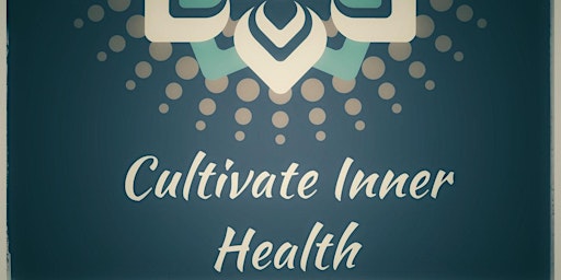 Cultivate Inner Health