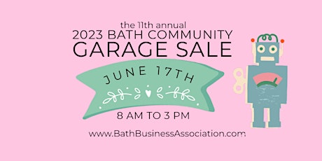 2023 - 11th Annual - Bath Community Garage Sale