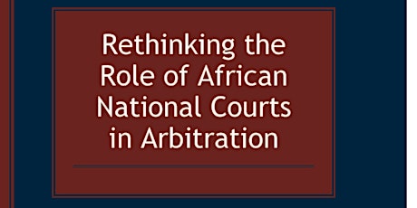 ‘Rethinking the Role of African National Courts in Arbitration’ primary image