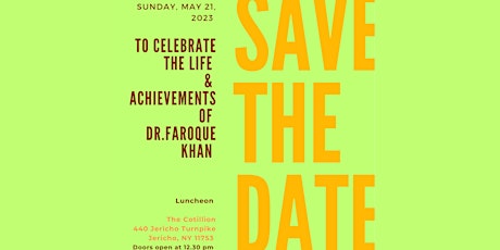 To Celebrate the Life and Achievements of Dr. Faroque Khan