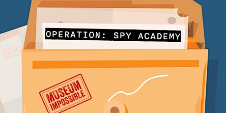 Museum Impossible- Operation: Spy Academy