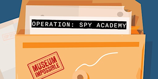 Imagem principal do evento Museum Impossible- Operation: Spy Academy