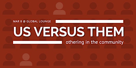 Us vs. Them: Othering in the Community