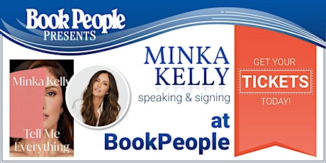 BookPeople Presents: Minka Kelly - Tell Me Everything