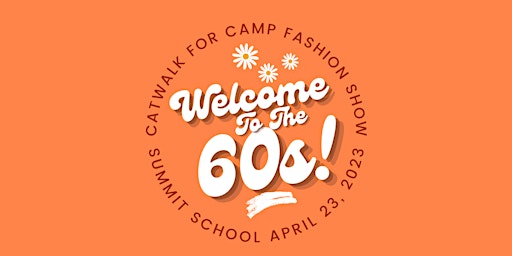 10:30AM - Welcome to the 60s: Catwalk for Camp Fashion Show