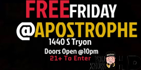 FREE Friday at Apostrophe Featuring "YOU KNOW HD" primary image