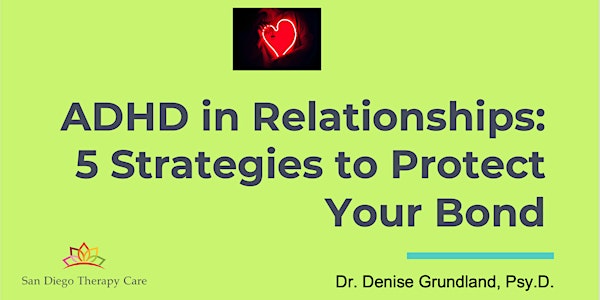 Is it You, Me, Or Adult ADHD?- Couples Workshop Offering 5 Practical Tools