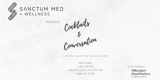 Cocktails & Conversation- A Nurse Injector Social Event