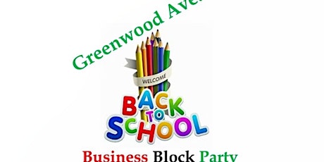 2nd Annual Greenwood Back to School Business Block Party
